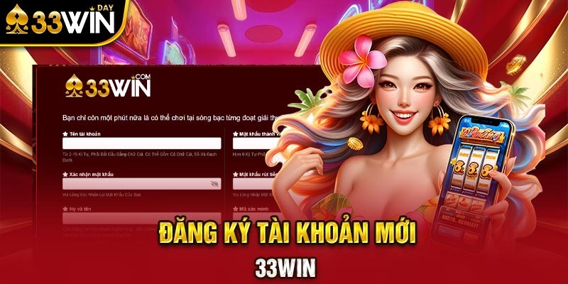 Đăng ký tài khoản mới 33WIN