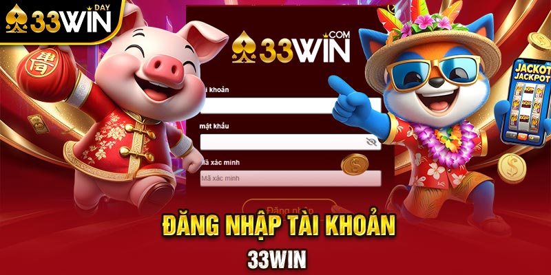 Đăng nhập tài khoản 33WIN