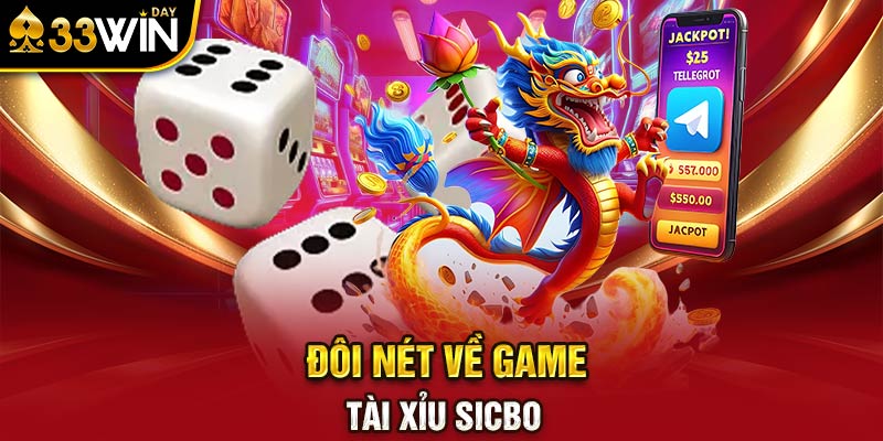 Đôi nét về game tài xỉu Sicbo