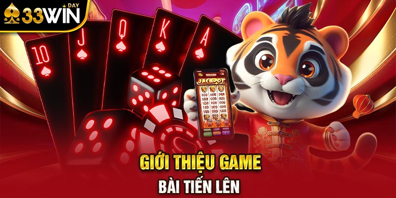 Giới thiệu game bài tiến lên