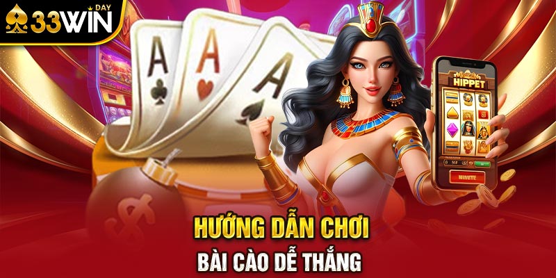 Hướng dẫn chơi bài cào dễ thắng