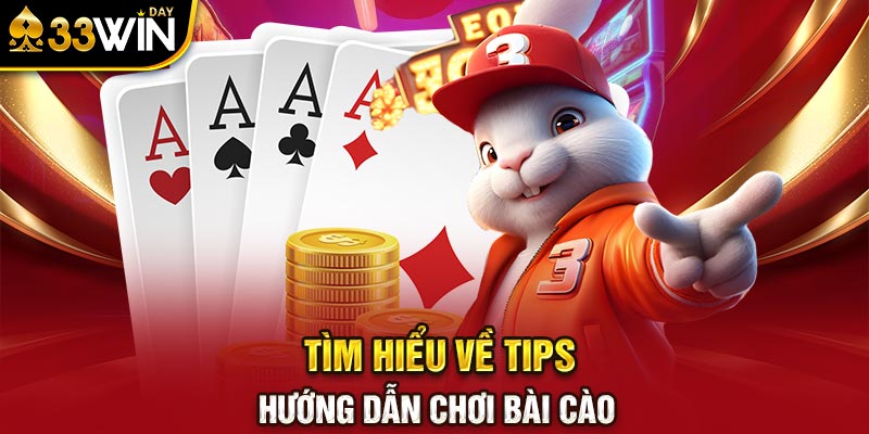 Tìm hiểu về tips hướng dẫn chơi bài cào